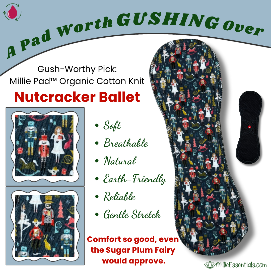 Millie Pad™ – Organic Cotton Knit | Nutcracker Ballet